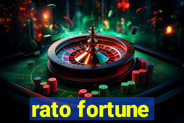 rato fortune